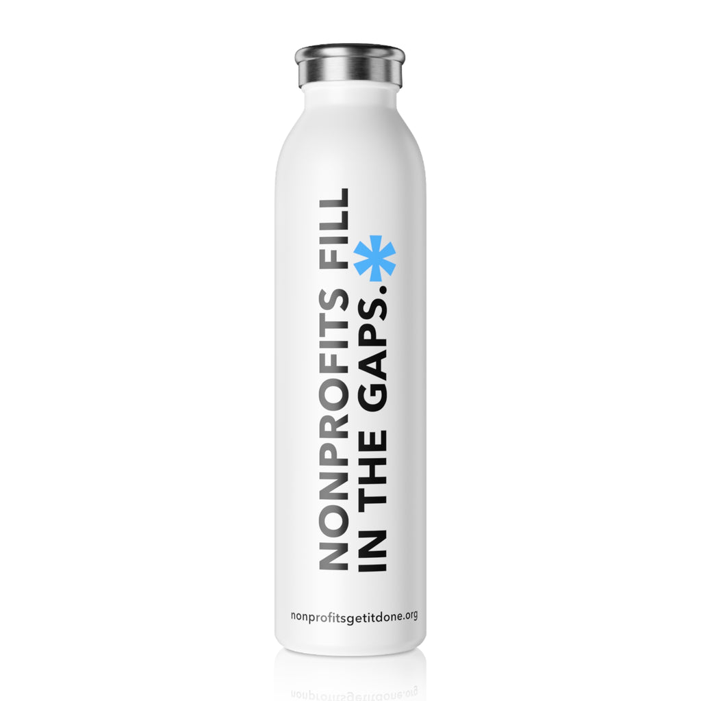 “Nonprofits Fill in the Gaps” Slim Stainless Steel Bottle